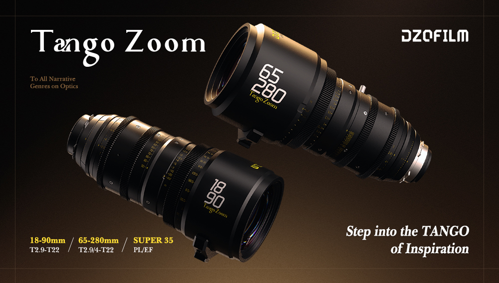 DZOFILM S35 Tango Zoom Lenses Released With Large Zoom Ratio Covering 18-280mm